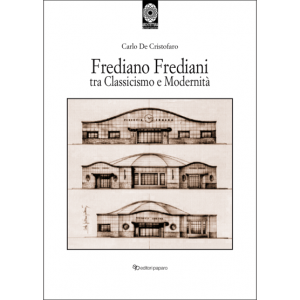 Frediano Frediani tra Classicismo e Modernità