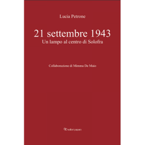 21 settembre 1943. Un lampo al centro di Solofra