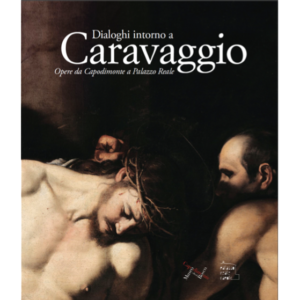 Dialoghi intorno a Caravaggio