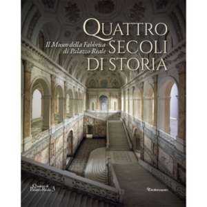 Quattro secoli di storia. Il Museo della Fabbrica a Palazzo Reale