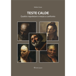 Teste calde. Quattro napoletani e mezzo a confronto