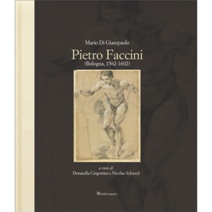 Pietro Faccini (Bologna, 1562-1602)